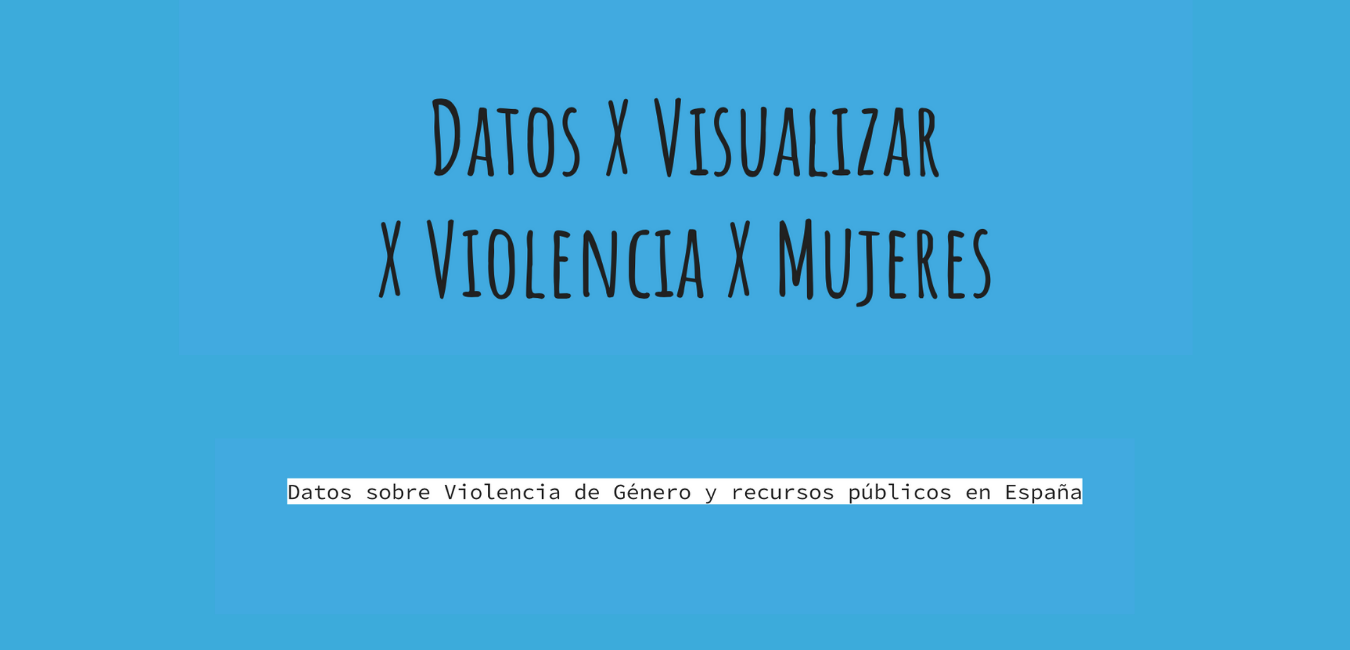 8 abril Exploración para localizar Datos X Violencia X Mujeres BCN