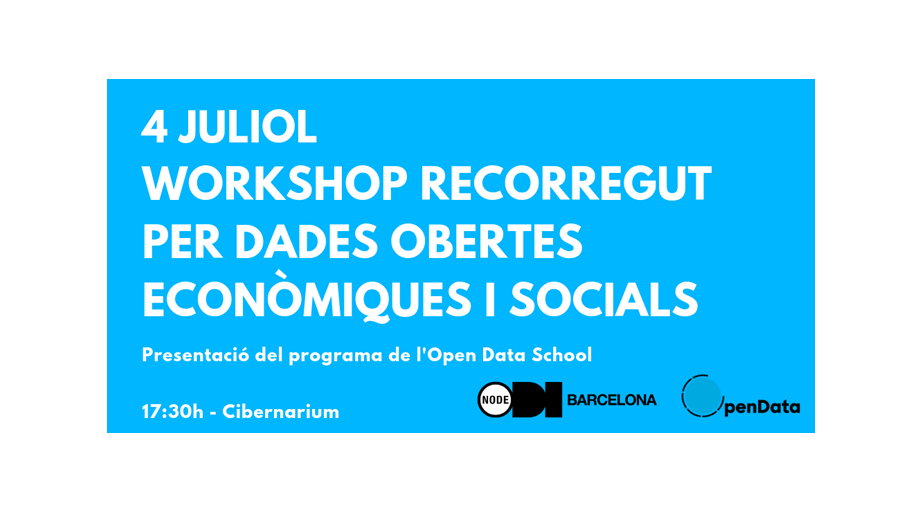 Workshop recorregut per dades obertes econòmiques i socials #EstiuOpenData