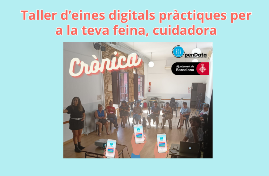 Crónica del Segundo Taller Práctico de Herramientas Digitales para Personas Cuidadoras en Barcelona