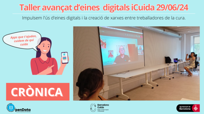 Crònica Primer Taller avançat eines digitals iCuida 2024