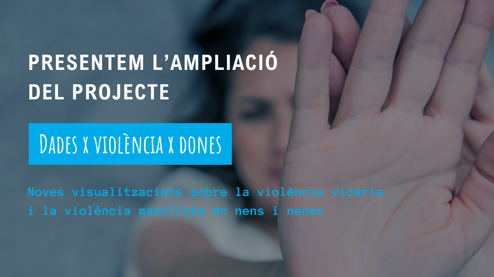 Presentem l’ampliació del projecte Dades x Violència x Dones