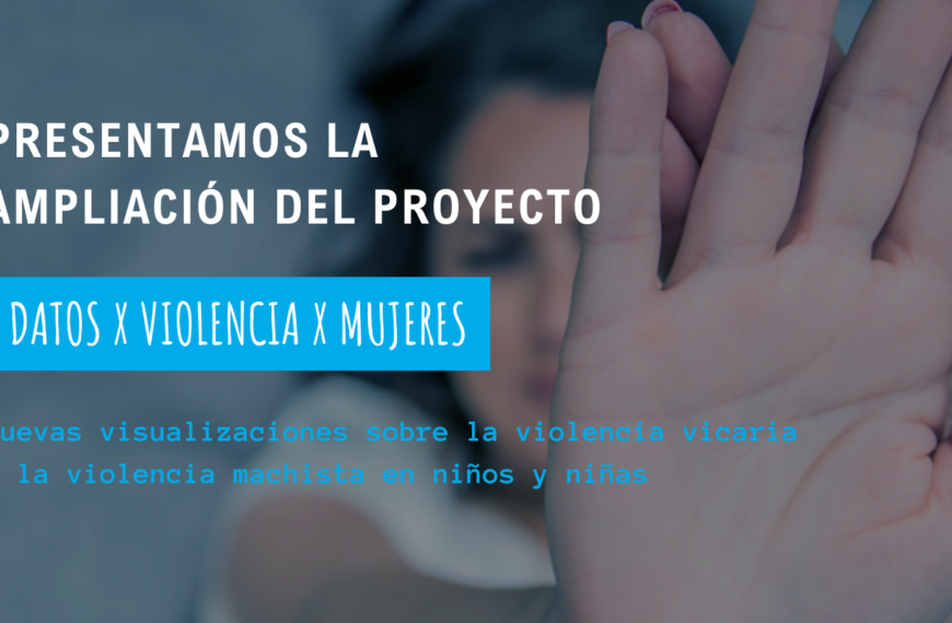 Presentamos la ampliación del proyecto Datos x Violencia x Mujeres