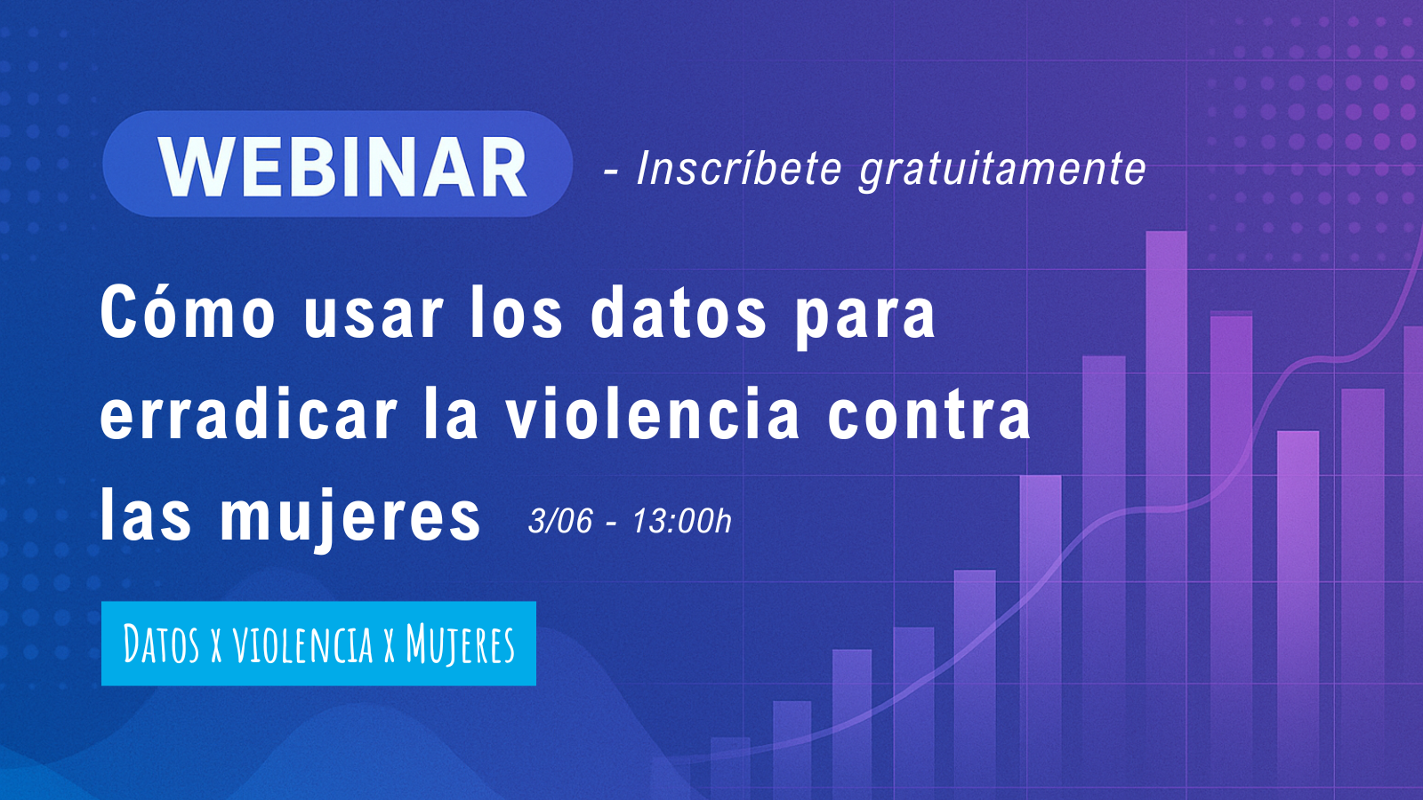Cómo usar los datos para erradicar la violencia contra las mujeres – Webinar gratuito
