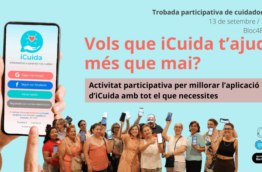 Vols que iCuida t’ajudi més que mai?