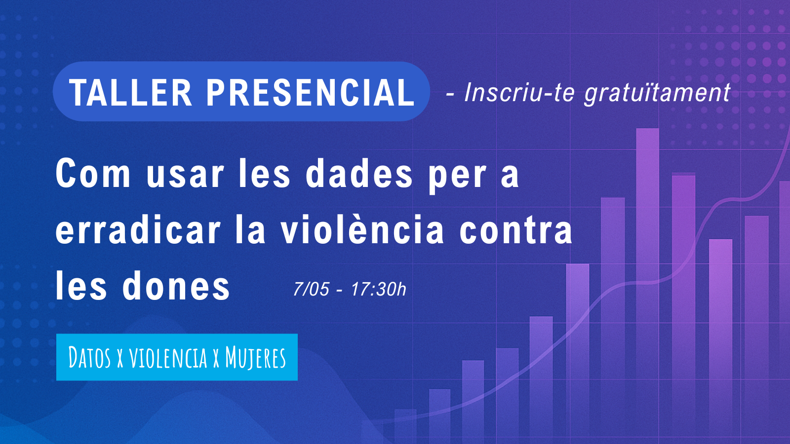 Taller presencial: Com les dades poden ajudar a erradicar la violència contra les dones